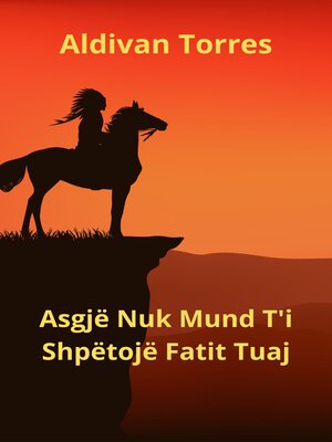 cover image of Asgjë Nuk Mund T'i Shpëtojë Fatit Tuaj